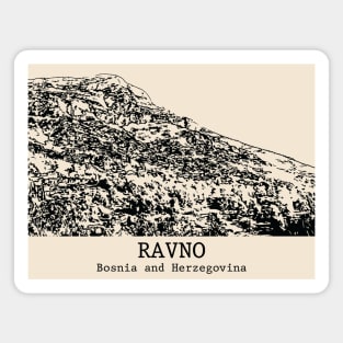 Ravno - Bosnia and Herzegovina Magnet